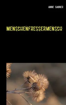 Sagner |  Menschenfressermensch | eBook | Sack Fachmedien