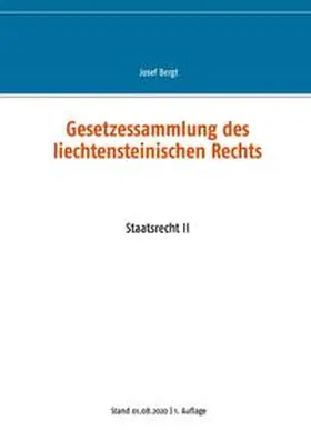Bergt |  Gesetzessammlung des liechtensteinischen Rechts | Buch |  Sack Fachmedien