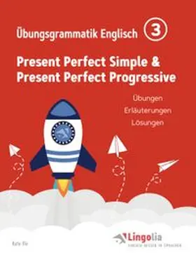 Ille / Pahlow |  Lingolia Übungsgrammatik Englisch Teil 3 | Buch |  Sack Fachmedien