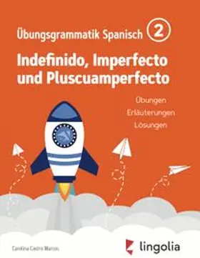 Castro Marcos / Pahlow |  Lingolia Übungsgrammatik Spanisch Teil 2 | Buch |  Sack Fachmedien