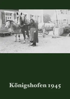 Weber |  Königshofen 1945 | Buch |  Sack Fachmedien