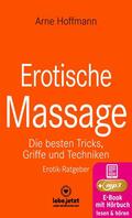 Hoffmann / www.lebe.jetzt |  Erotische Massage | Erotischer Ratgeber | eBook | Sack Fachmedien