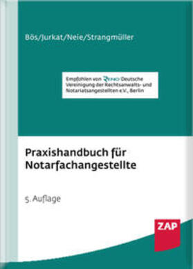 Bös / Jurkat / Neie | Praxishandbuch für Notarfachangestellte | Buch | 978-3-7508-0028-1 | sack.de