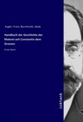Kugler |  Handbuch der Geschichte der Malerei seit Constantin dem Grossen | Buch |  Sack Fachmedien