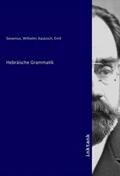 Gesenius / Kautzsch |  Hebräische Grammatik | Buch |  Sack Fachmedien