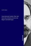 Schiff |  Internationale Studien Über den Stand des Arbeiterschutzes bei Beginn de Weltkrieges | Buch |  Sack Fachmedien