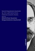 Deutsche Morgenländische Gesellschaft / Krehl / Gosche |  Zeitschrift der Deutschen Morgenländischen Gesellschaft | Buch |  Sack Fachmedien