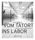 Rothschild / Uniklinik Köln |  Vom Tatort ins Labor | Buch |  Sack Fachmedien