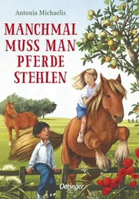 Michaelis |  Manchmal muss man Pferde stehlen | Buch |  Sack Fachmedien