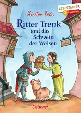 Boie |  Ritter Trenk und das Schwein der Weisen | Buch |  Sack Fachmedien