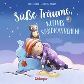 Moser |  Süße Träume, kleines Sandmännchen! | Buch |  Sack Fachmedien