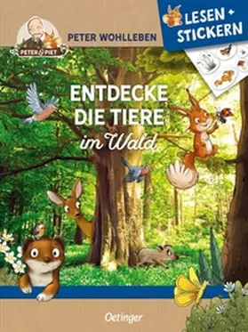 Wohlleben |  Lesen + Stickern. Entdecke die Tiere im Wald | Buch |  Sack Fachmedien