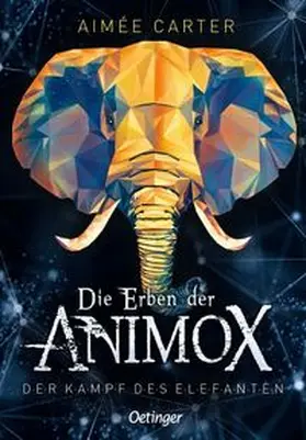 Carter | Die Erben der Animox 3. Der Kampf des Elefanten | Buch | 978-3-7512-0146-9 | www.sack.de