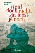 Boie |  Heul doch nicht, du lebst ja noch | Buch |  Sack Fachmedien