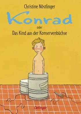 Nöstlinger |  Konrad oder Das Kind aus der Konservenbüchse | Buch |  Sack Fachmedien