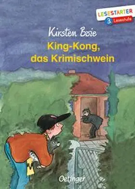Boie |  King-Kong, das Krimischwein | Buch |  Sack Fachmedien