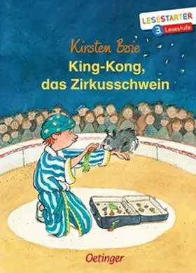 Boie |  King-Kong, das Zirkusschwein | Buch |  Sack Fachmedien