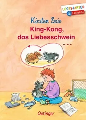 Boie |  King-Kong, das Liebesschwein | Buch |  Sack Fachmedien