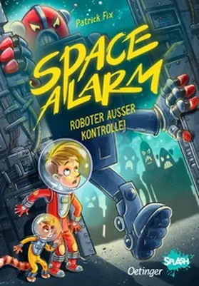 Fix | Space Alarm 2. Roboter außer Kontrolle! | Buch | 978-3-7512-0349-4 | sack.de
