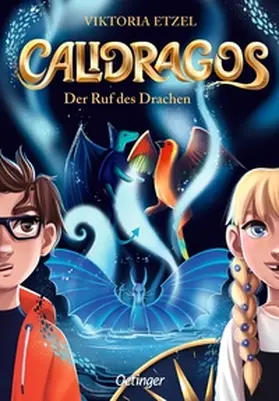 Etzel |  Calidragos 1. Der Ruf des Drachen | Buch |  Sack Fachmedien