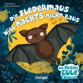 Weber |  Die Fledermaus will nachts nicht raus | Buch |  Sack Fachmedien