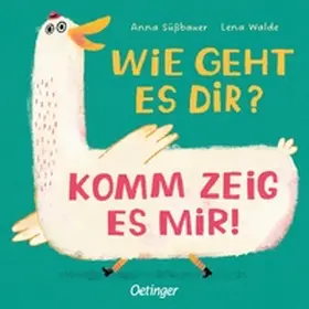 Walde |  Wie geht es dir? Komm zeig es mir! | Buch |  Sack Fachmedien