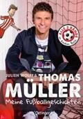 Müller / Wolff |  Meine Fußballgeschichten. Alle 3 Bände in einem Buch | Buch |  Sack Fachmedien