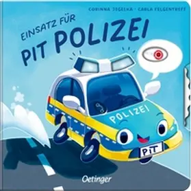 Felgentreff |  Einsatz für Pit Polizei | Buch |  Sack Fachmedien