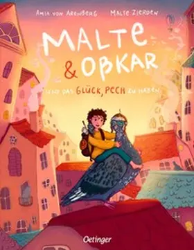 Zierden / von Arenberg / Oßkar | Malte & Oßkar und das Glück, Pech zu haben | Buch | 978-3-7512-0546-7 | www.sack.de