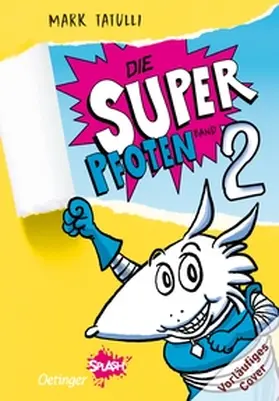 Tatulli |  Die Superpfoten 2 | Buch |  Sack Fachmedien