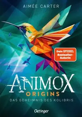 Carter | Animox Origins 3. Das Geheimnis des Kolibris | Buch | 978-3-7512-0569-6 | www.sack.de