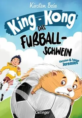 Boie |  King-Kong, das Fußballschwein | Buch |  Sack Fachmedien