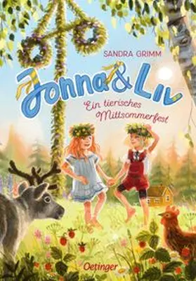 Grimm |  Jonna & Liv. Ein tierisches Mittsommerfest | Buch |  Sack Fachmedien