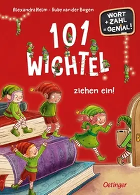 van der Bogen / Hanneforth |  101 Wichtel ziehen ein! | Buch |  Sack Fachmedien