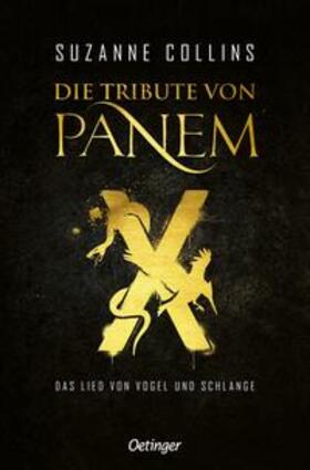 Collins |  Die Tribute von Panem X. Das Lied von Vogel und Schlange | Buch |  Sack Fachmedien