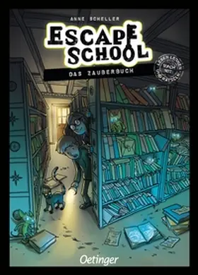 Scheller |  Escape School 1. Das Zauberbuch | Buch |  Sack Fachmedien
