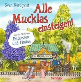 Nordqvist |  Alle Mucklas einsteigen! | Buch |  Sack Fachmedien