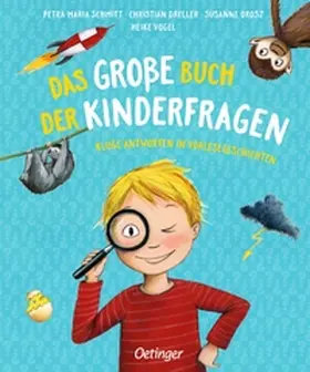 Schmitt / Dreller / Orosz |  Das große Buch der Kinderfragen | Buch |  Sack Fachmedien