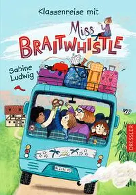 Ludwig | Miss Braitwhistle 5. Klassenreise mit Miss Braitwhistle | Buch | 978-3-7513-0039-1 | sack.de