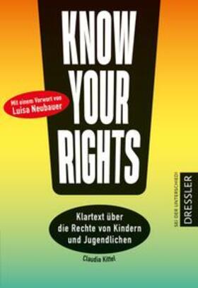 Kittel | Know Your Rights! | Buch | 978-3-7513-0045-2 | sack.de