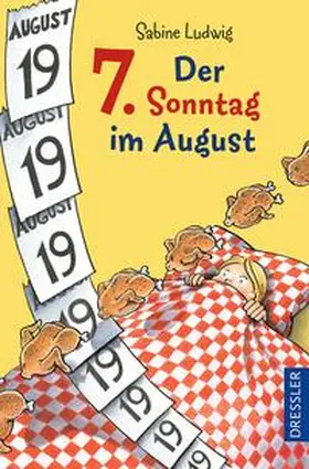 Ludwig |  Der 7. Sonntag im August | Buch |  Sack Fachmedien