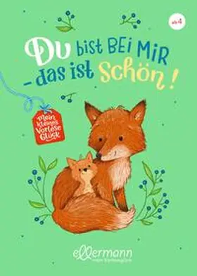 Ameling |  Mein kleines Vorleseglück. Du bist bei mir - das ist schön! | Buch |  Sack Fachmedien