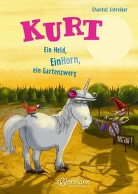 Schreiber |  Kurt, Einhorn wider Willen 5. Ein Held, EinHorn, ein Gartenzwerg | Buch |  Sack Fachmedien