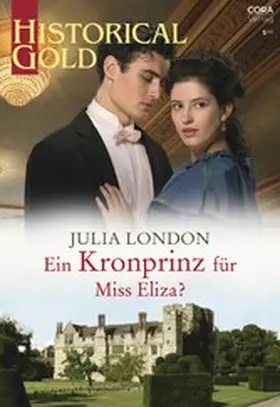 London |  Ein Kronprinz für Miss Eliza? | eBook | Sack Fachmedien