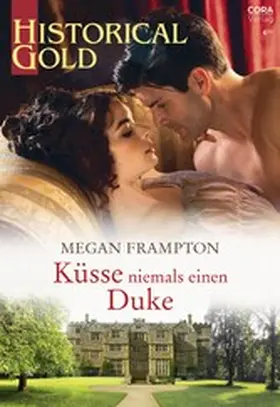 Frampton |  Küsse niemals einen Duke | eBook | Sack Fachmedien