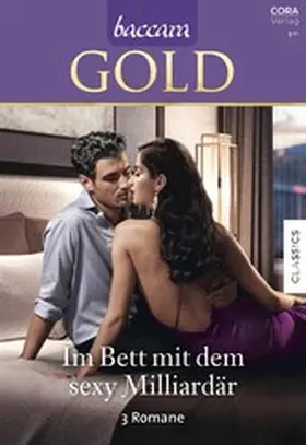 Bevarly / Child / Radley |  Baccara Gold Band 20 | eBook | Sack Fachmedien