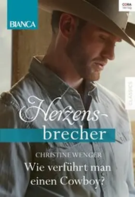 Wenger |  Wie verführt man einen Cowboy? | eBook | Sack Fachmedien