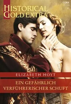 Hoyt |  Ein gefährlich verführerischer Schuft | eBook | Sack Fachmedien