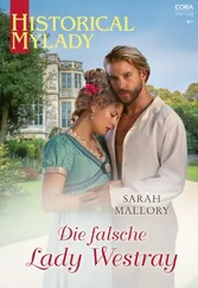 Mallory |  Die falsche Lady Westray | eBook | Sack Fachmedien