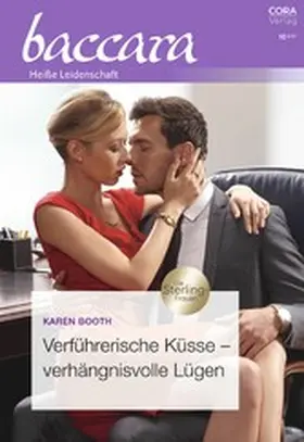 Booth |  Verführerische Küsse - verhängnisvolle Lügen | eBook | Sack Fachmedien